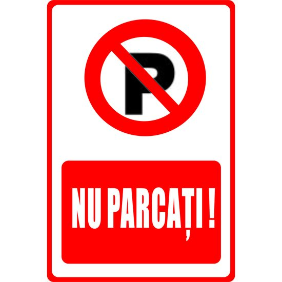 SEMN INDICATOR, AUTOCOLANT PRINTAT - PARCAREA INTERZISA, 30x20 cm DW22002