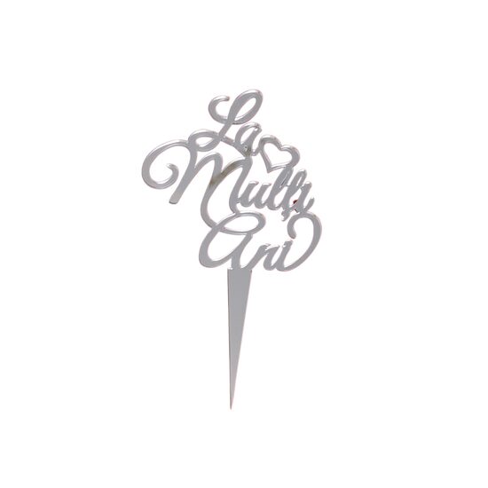 Topper PLEXI - "La multi ani!" 15x8 cm, argintiu, DW24051
