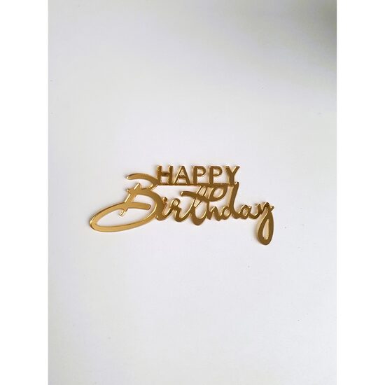 Topper PLEXI - "Happy Birthday" 9x4 cm, auriu oglinda, DW24144